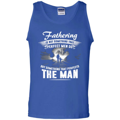 Fathering Is Not Something That Perfect Men Daddy T-shirt Royal