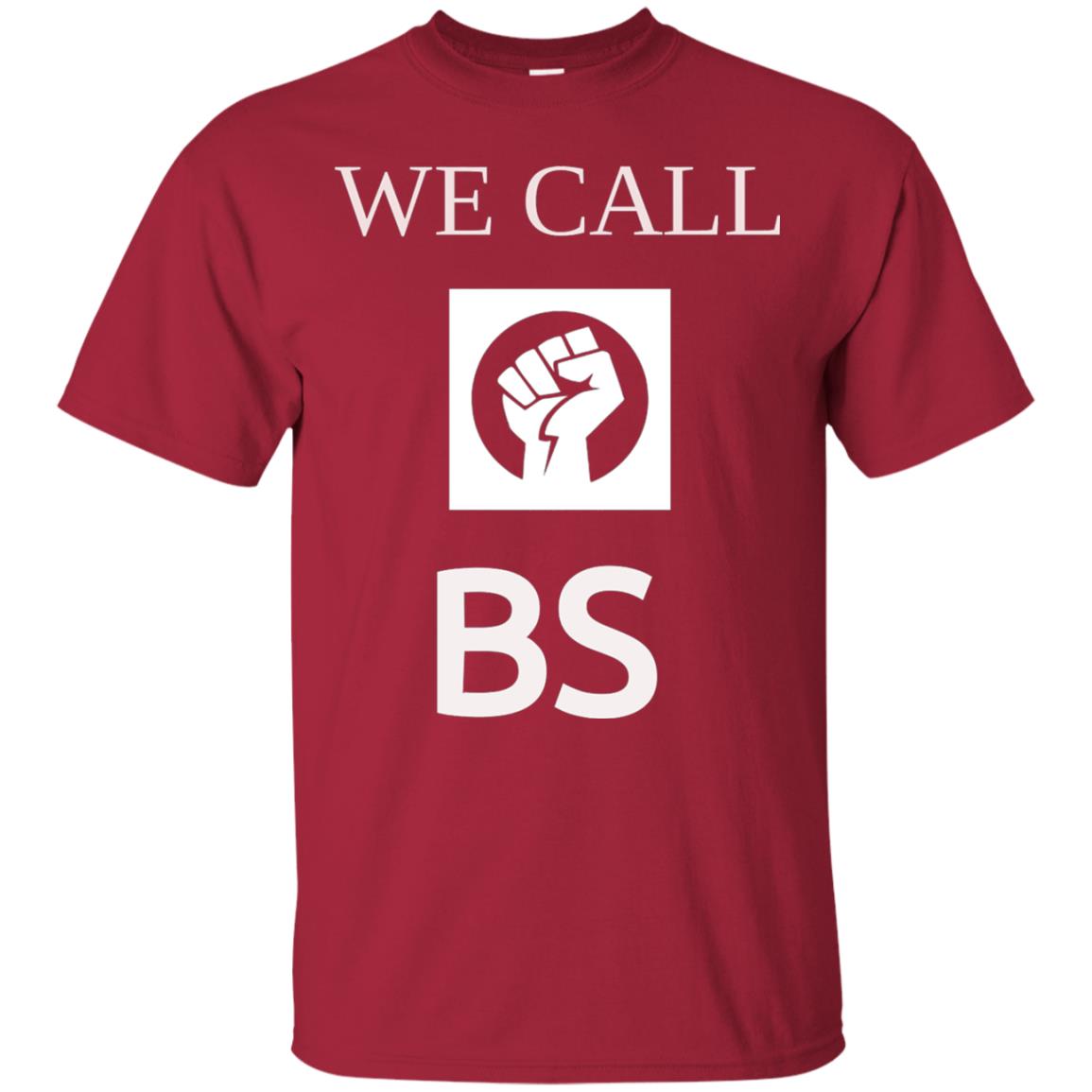 We Call Bs Gun Control T-shirt Cardinal