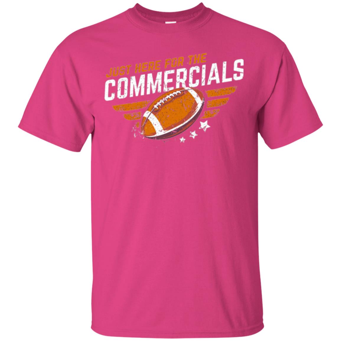 Football Lover T-shirt Just Here For The Commercials Heliconia