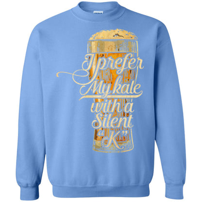 Beer Lover T-shirt I Prefer My Kale With A Silent K Carolina Blue