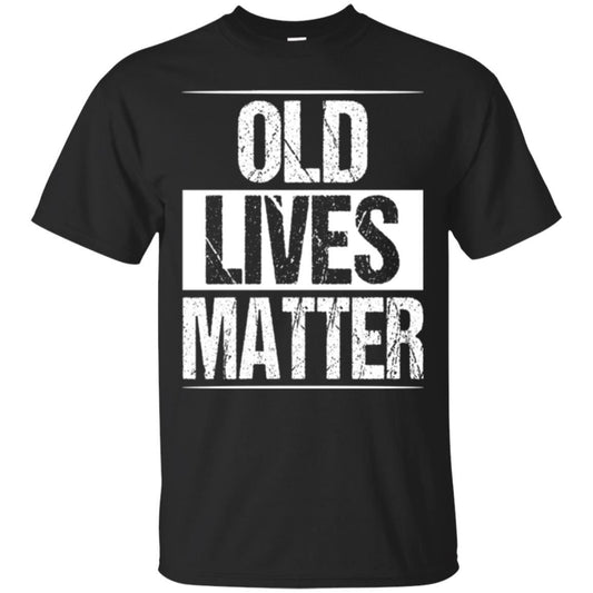 Elderly Seniors T-shirt Old Lives Matter T-shirt Black