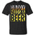 Daddy Needs A Beer Shirt For Dad Loves BeerG200 Gildan Ultra Cotton T-Shirt