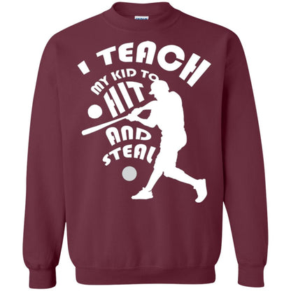 Baseball Lover T-shirt I Teach My Kid To Hit And Steal Maroon