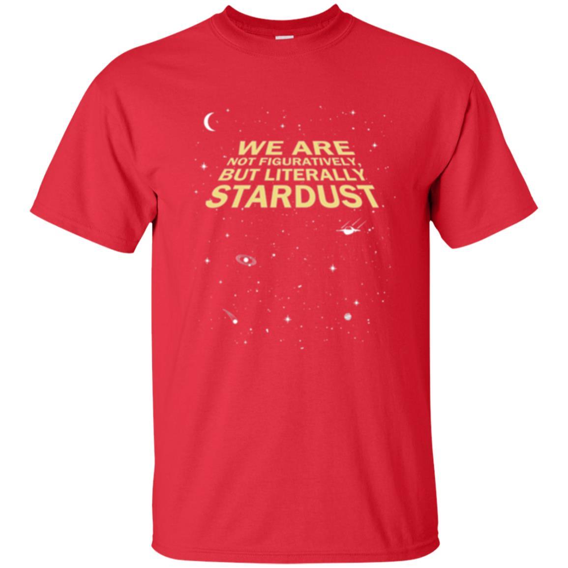 Astronaut T-shirt We Are Not Figuratively But Literally Stardust Red