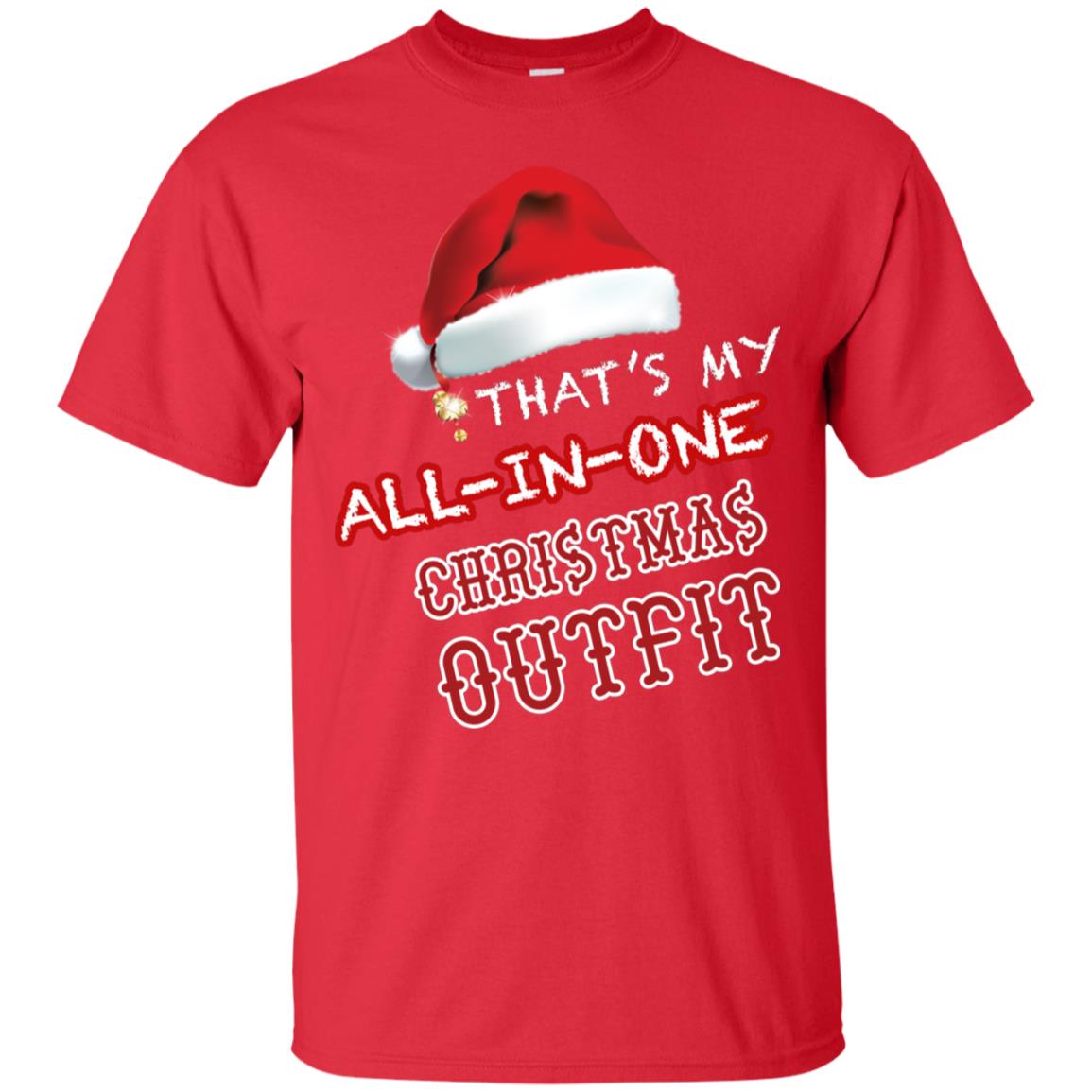 That's My All In One Christmas Outfit X-mas Gift Shirt For Mens Or Womens Red