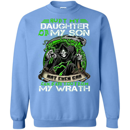 Hurt My Daughter Or My Son Even God Can Save You From My Wrath Carolina Blue