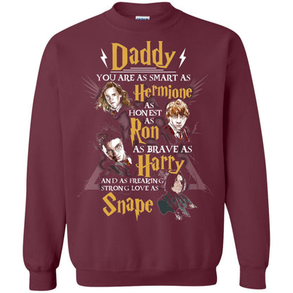 Daddy You Are As Smart As Hermione As Honest As Ron As Brave As Harry Harry Potter Fan T-shirt Maroon