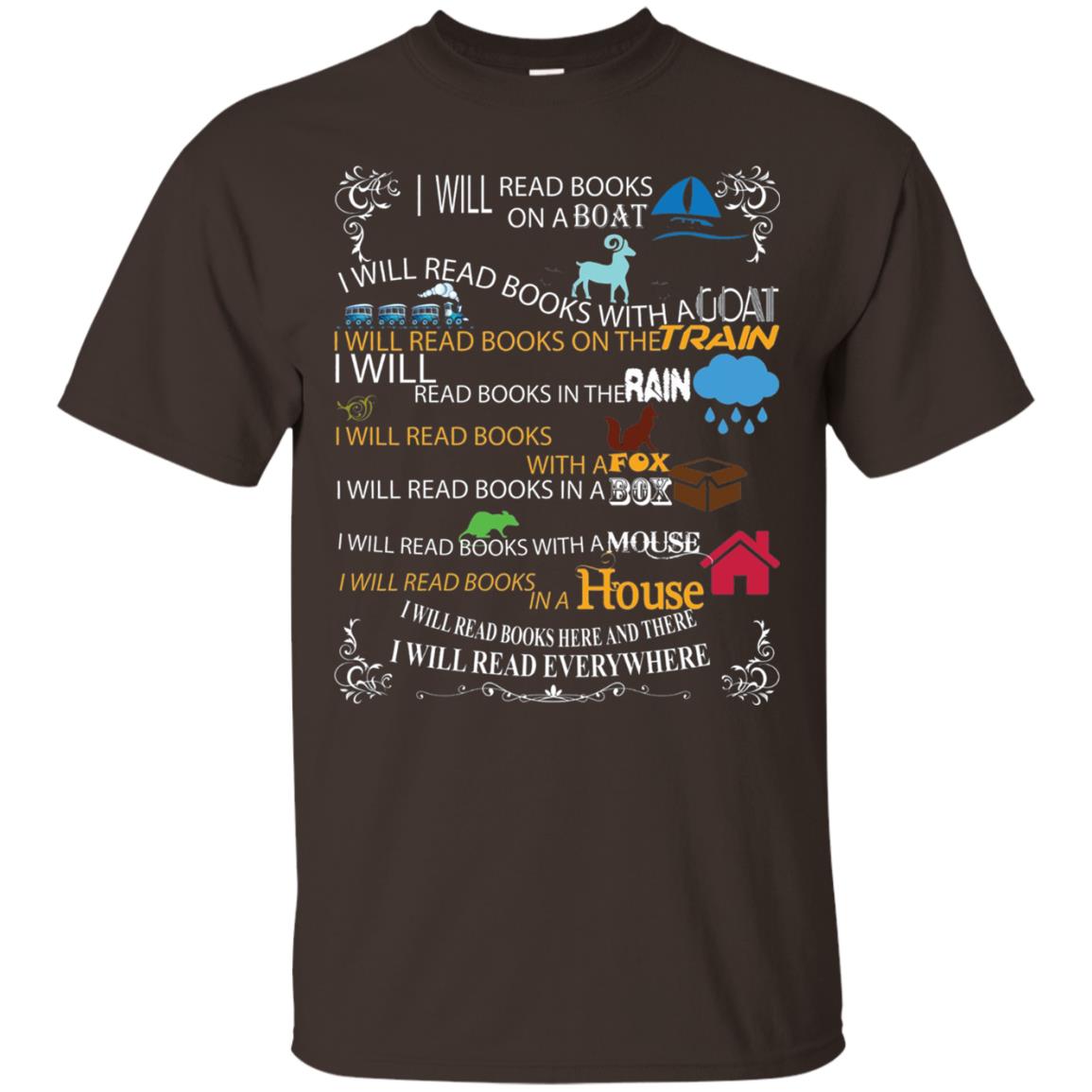 I Will Read Books On A Boat And Everywhere Bookworm T-shirt Dark Chocolate
