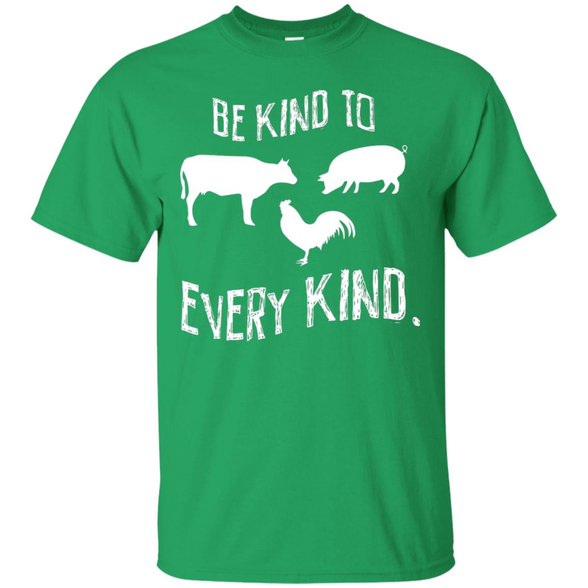 Be Kind To Every Kind Kindness Vegetarian Animal Lovers Gift Shirt Irish Green
