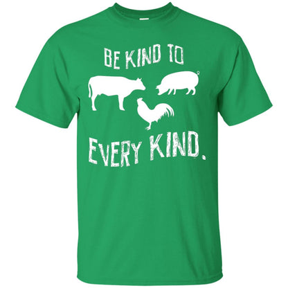Be Kind To Every Kind Kindness Vegetarian Animal Lovers Gift Shirt Irish Green