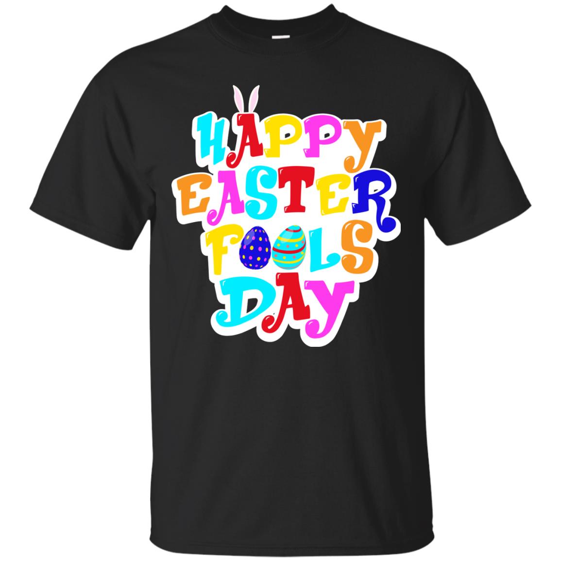 Happy Easter Fools Day T-shirt Black