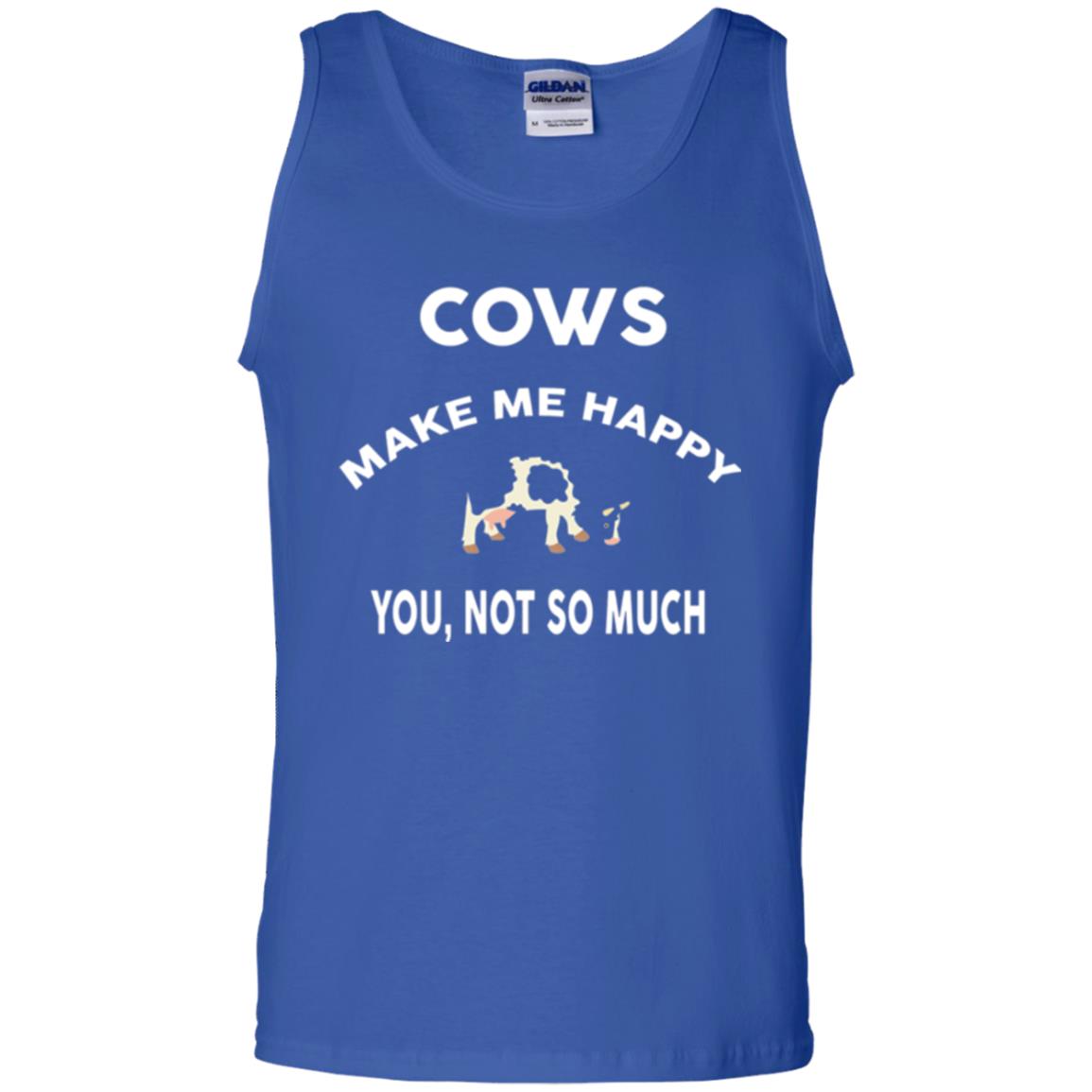 Cow Lovers T-shirt Cows Make Me Happy You Not So Much Royal