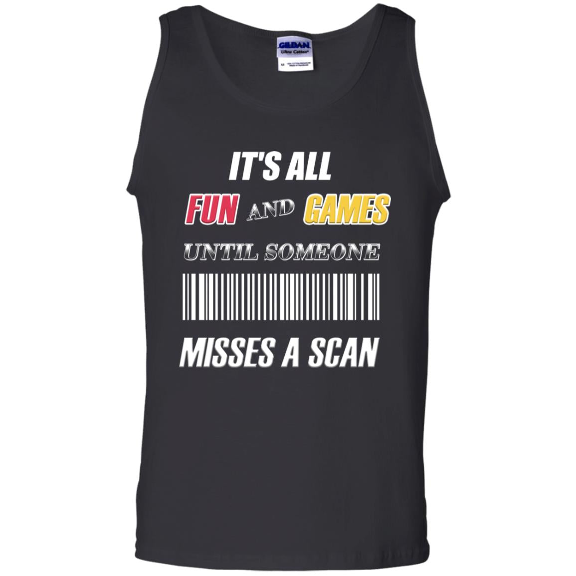 It's All Fun And Games Until Someone Misses A Scan Ggift Shirt Black