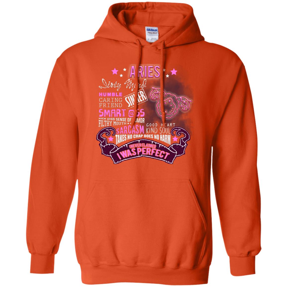Dirty Mind Humble Caring Friend Filthy Sinner Mouth Good Heart Kind I Never Clamed I Was Perfect Aries Birthday Orange