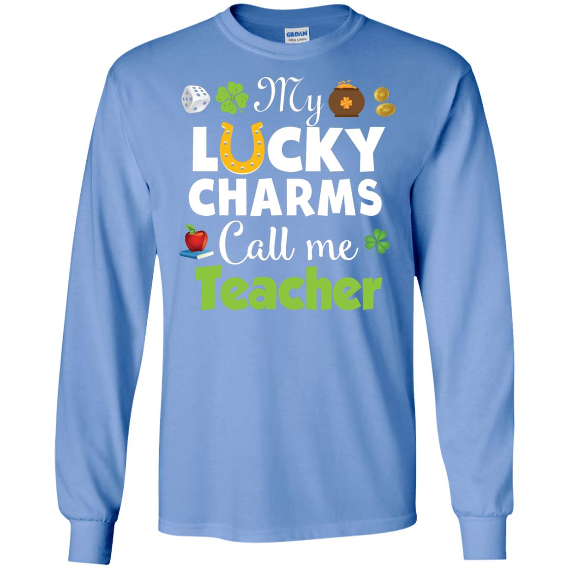 My Lucky Charms Call Me Teacher St Patricks Day T-shirt Carolina Blue