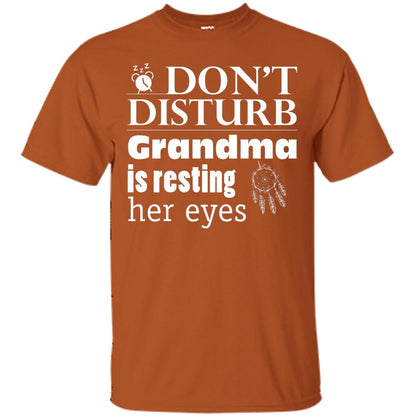 Don't Disturb Grandma Is Resting Her Eyes Funny Grandmom Shirt Texas Orange