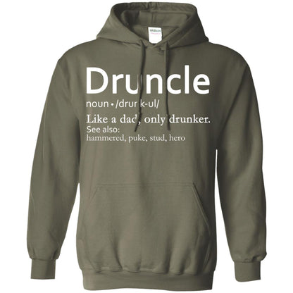 Druncle Definition Like A Dad Only Drunker Shirt Drunker Uncle Military Green
