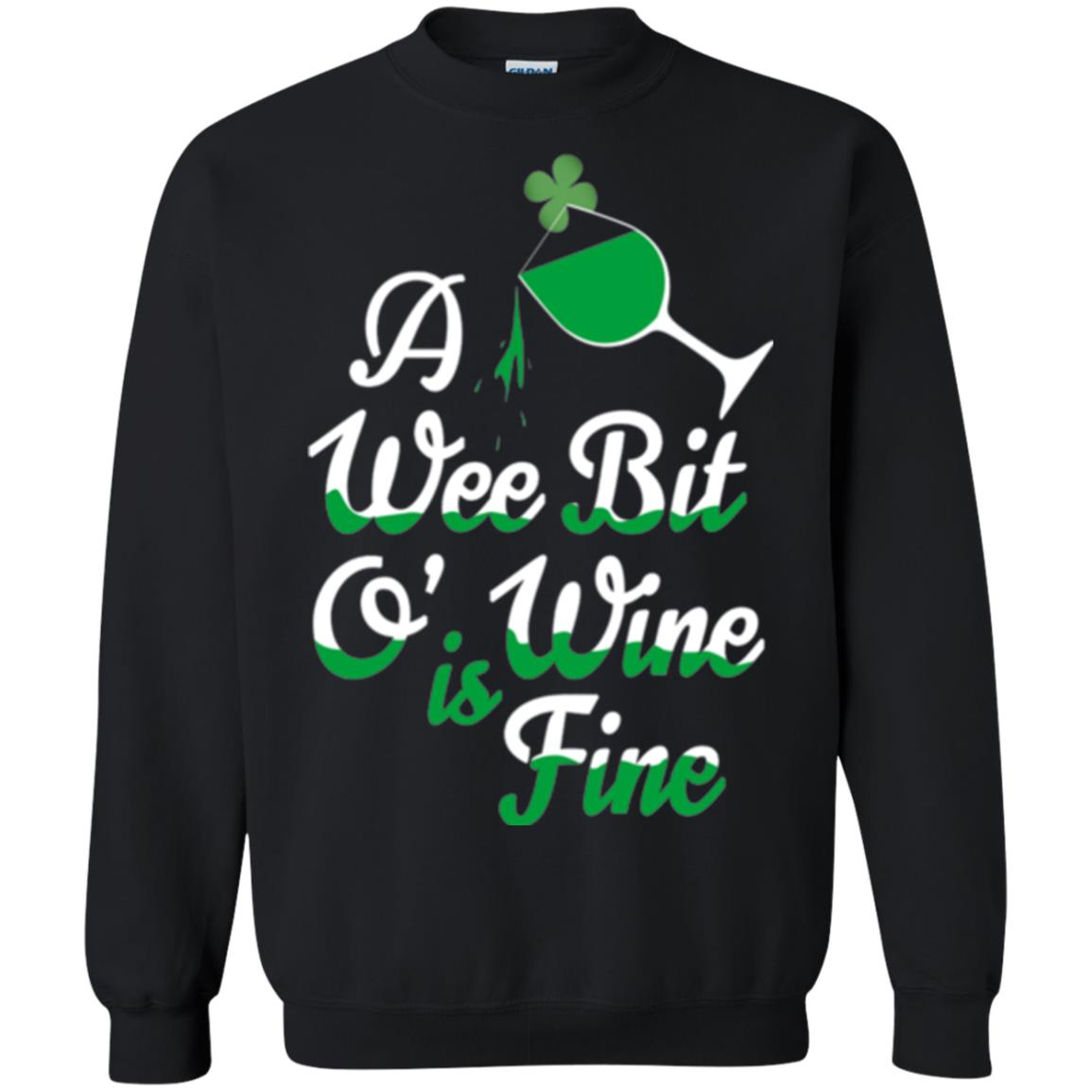 A Wee Bit O_ Wine Is Fine St. Patrick_s Day T-shirt Black