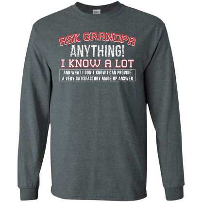 Ask Grandpa Anything I Know A Lot Funny Saying Gift Shirt For Papa Dark Heather