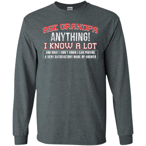 Ask Grandpa Anything I Know A Lot Funny Saying Gift Shirt For Papa
