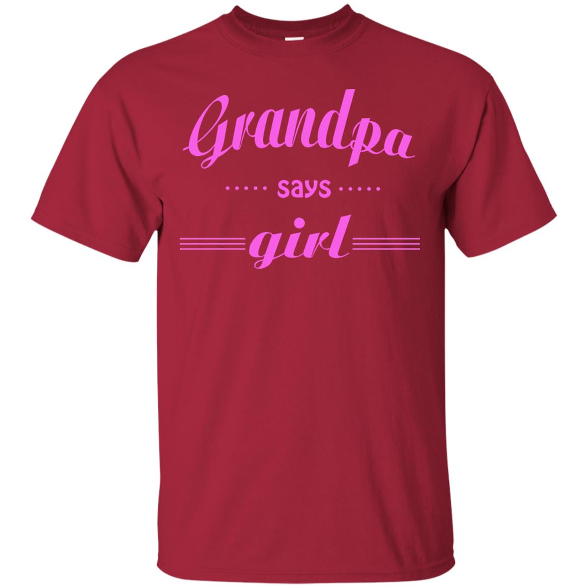 Grandpa Say Girl Shirt Cardinal