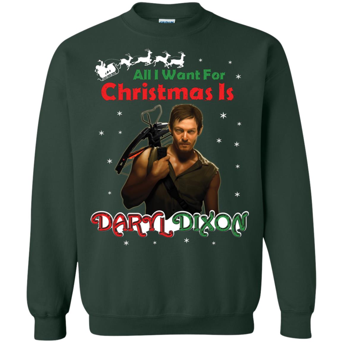 All I Want For Christmas Is Daryl Dixon Shirt Forest Green