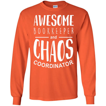 Bookeeper T-shirt Awesome Bookkeeper And Chaos Coordinator Orange