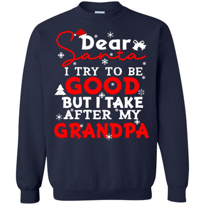 Dear Santa I Try To Be Good But I Take After My Grandpa Ugly Christmas Family Matching Shirt Navy