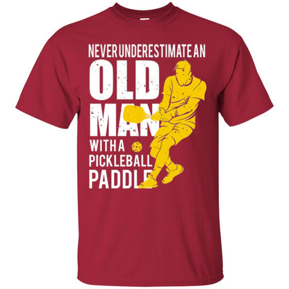 Never Underestimate Old Man With Pickleball Paddle Lover T-shirt Cardinal