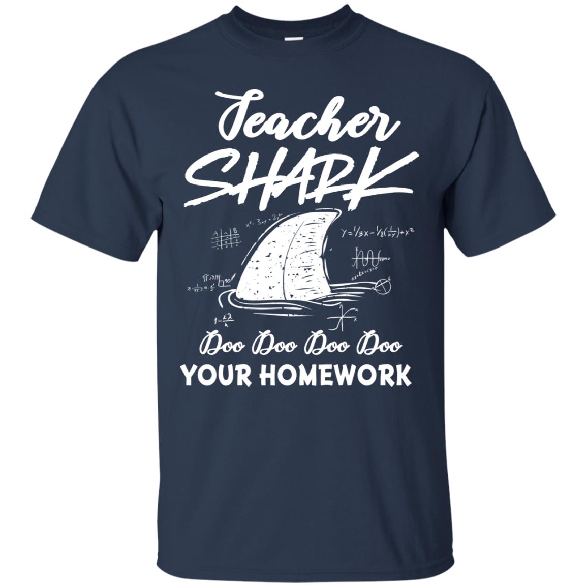 Teacher Shark Doo Doo Doo Your Homework Shirt Navy