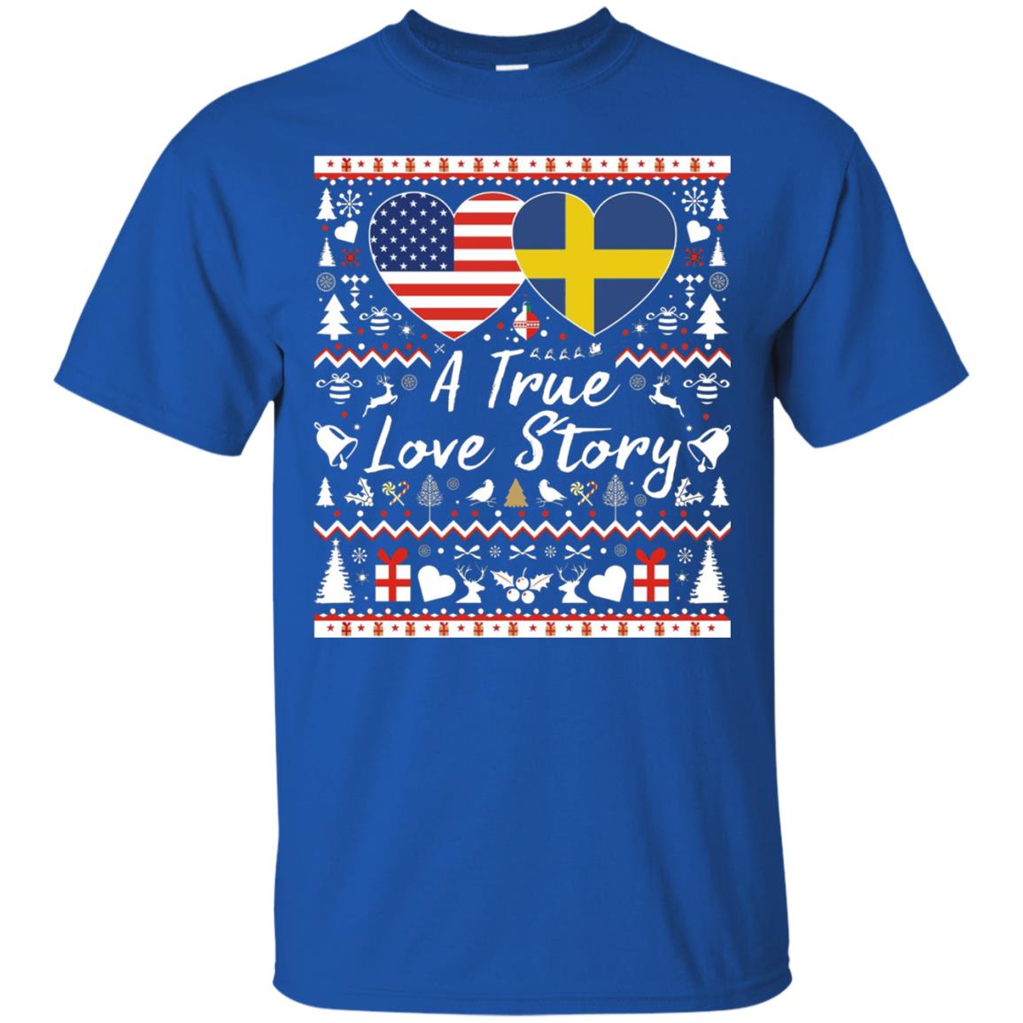 Christmas T-shirt American Swedish A True Love Story Royal