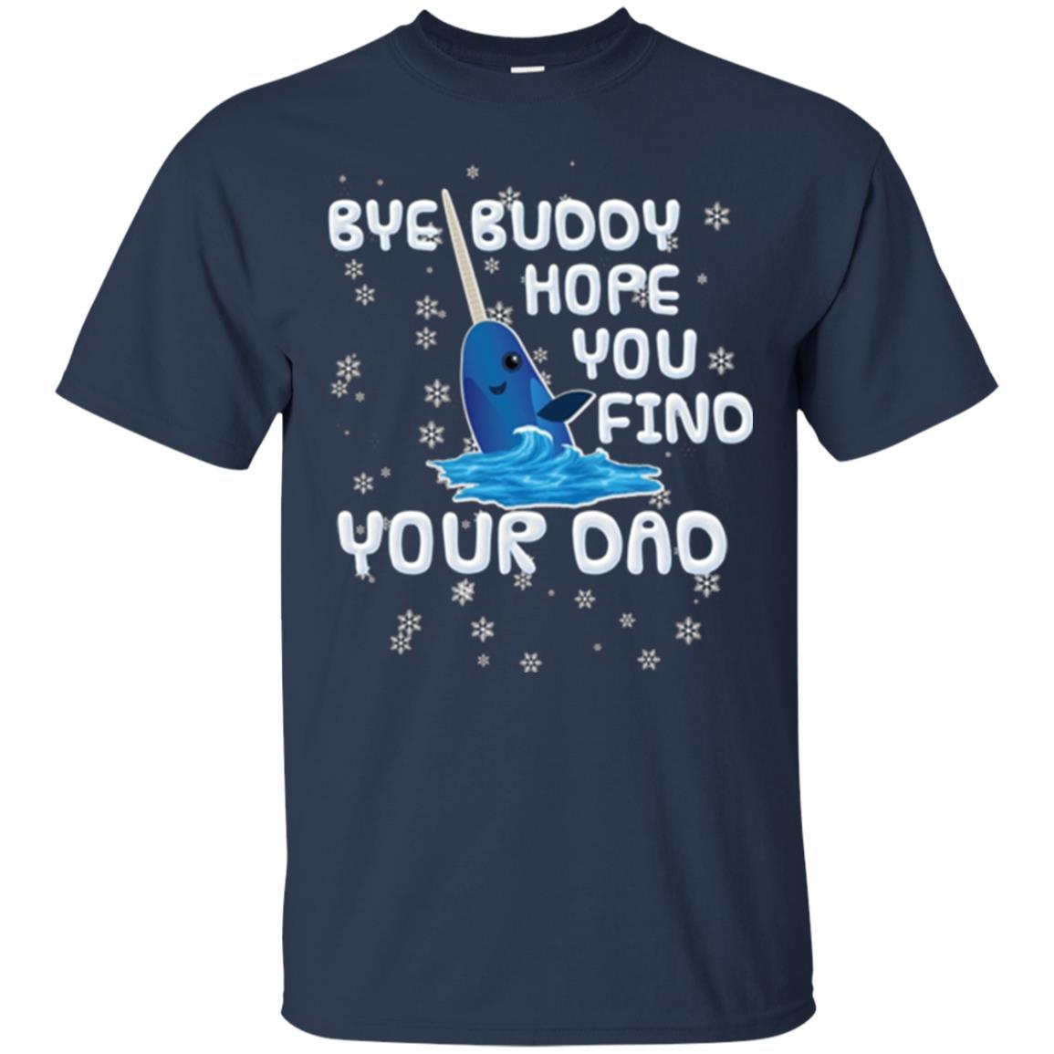 Family T-shirt Bye Buddy Hope You Find Your Dad Navy