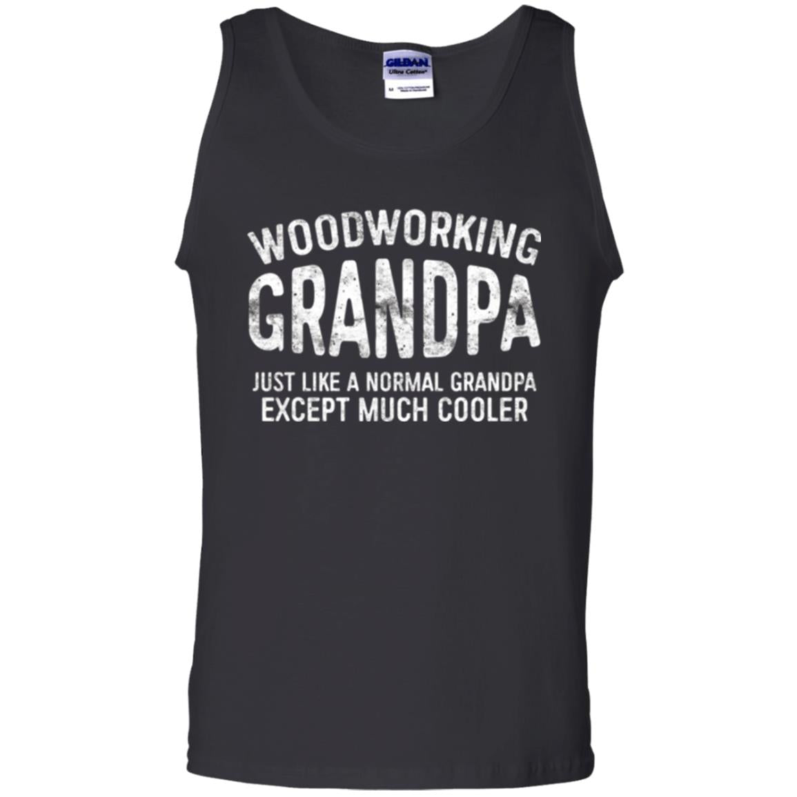 Woodworking Grandpa Just Like A Normal Grandpa Papa T-shirt