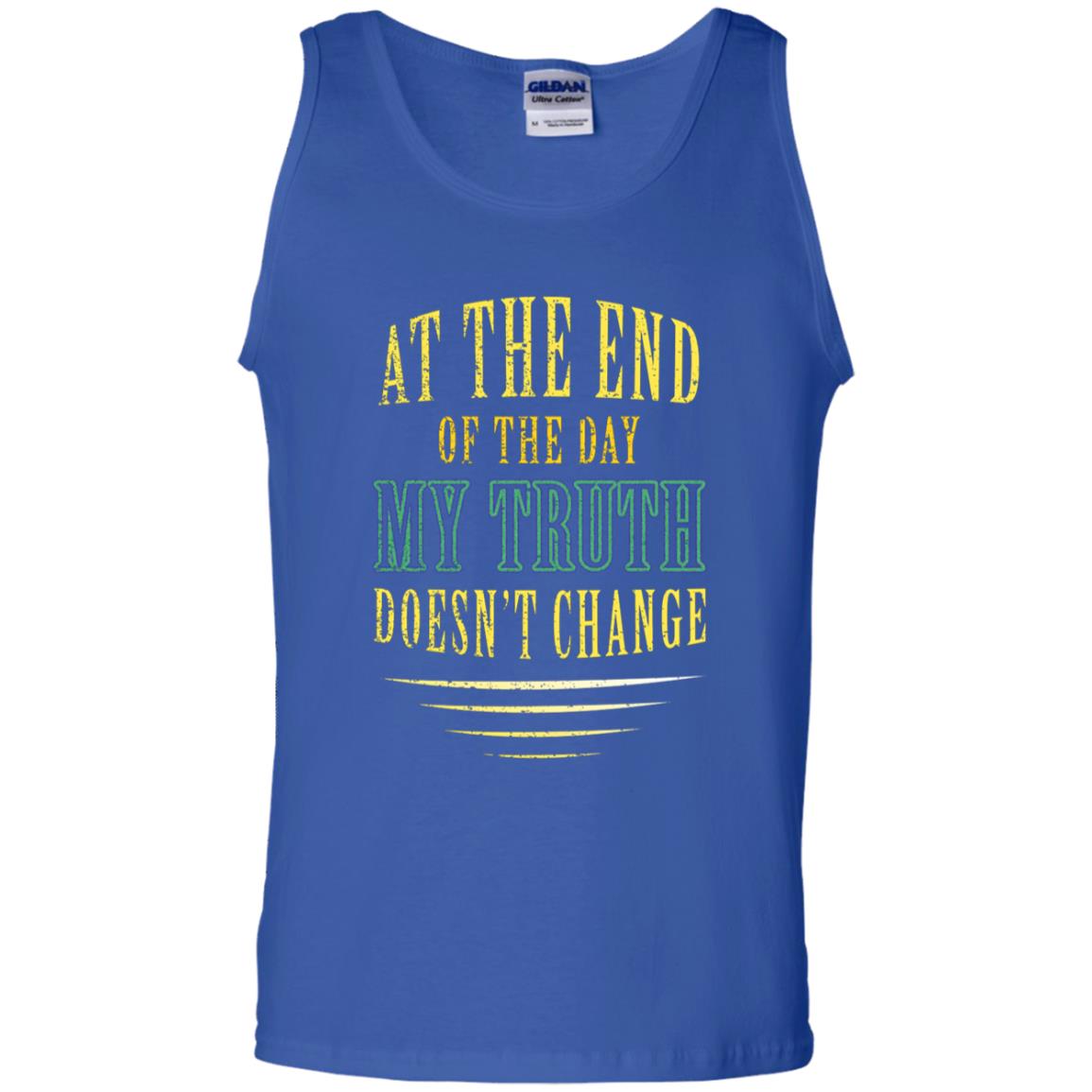 At The End Of The Day My Truth Doesn't Change Shirt Royal