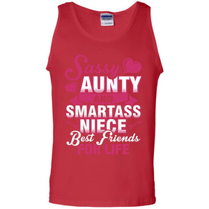 Sassy Aunty And Smartass Niece Best Friends For Life Shirt