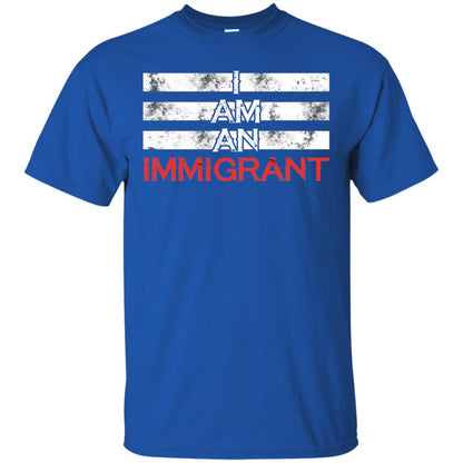 Migrant T-shirt I Am An Immigrant Royal