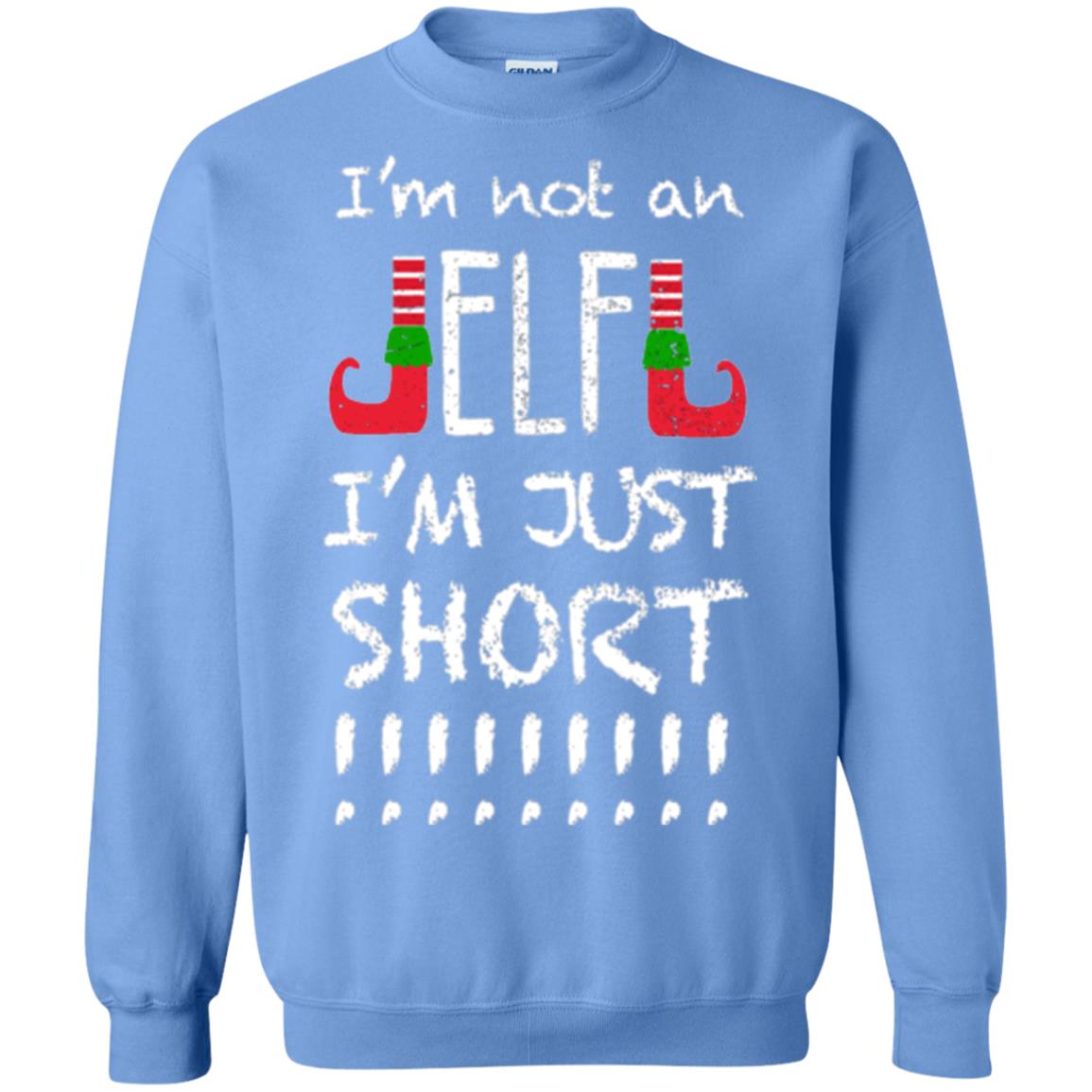 Christmas T-shirt I_m Not An Elf I_m Just Short Carolina Blue