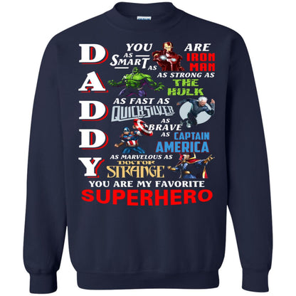 Daddy You Are As Smart As Iron Man You Are My Favorite Superhero Shirt Navy