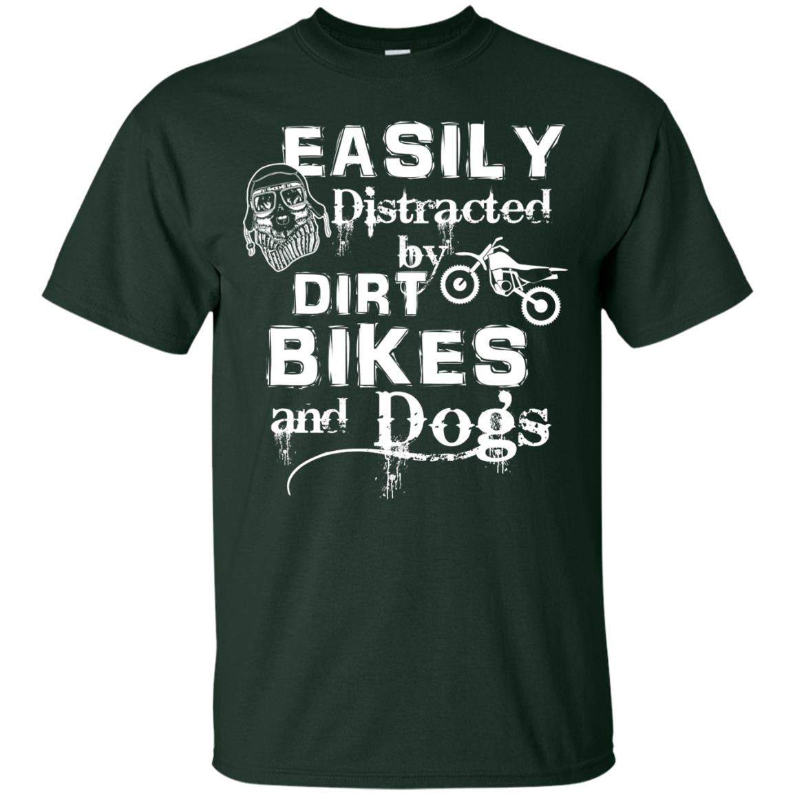 Dogs And Bikes Lover T-shirt Easily Distracted By Dirt Bikes And Dogs Forest