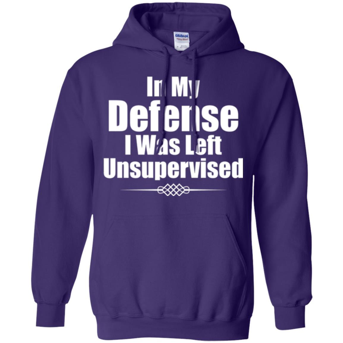 In My Defense I Was Left Unsupervised T-shirt Purple