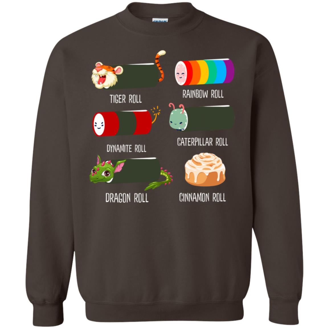 Tiger Roll Rainbow Roll Dynamite Roll Caterpillar Roll Dargon Roll Cinnamom Roll Shirt Dark Chocolate