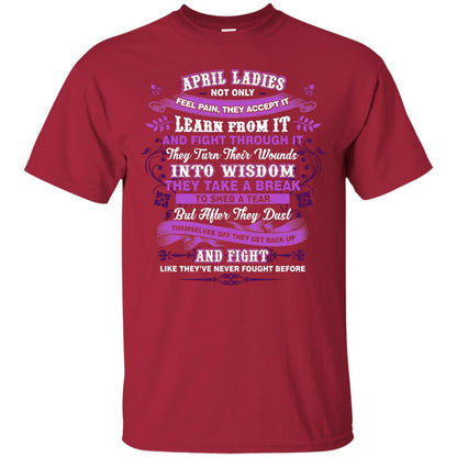 April Ladies Shirt Not Only Feel Pain They Accept It Learn From It They Turn Their Wounds Into Wisdom Cardinal