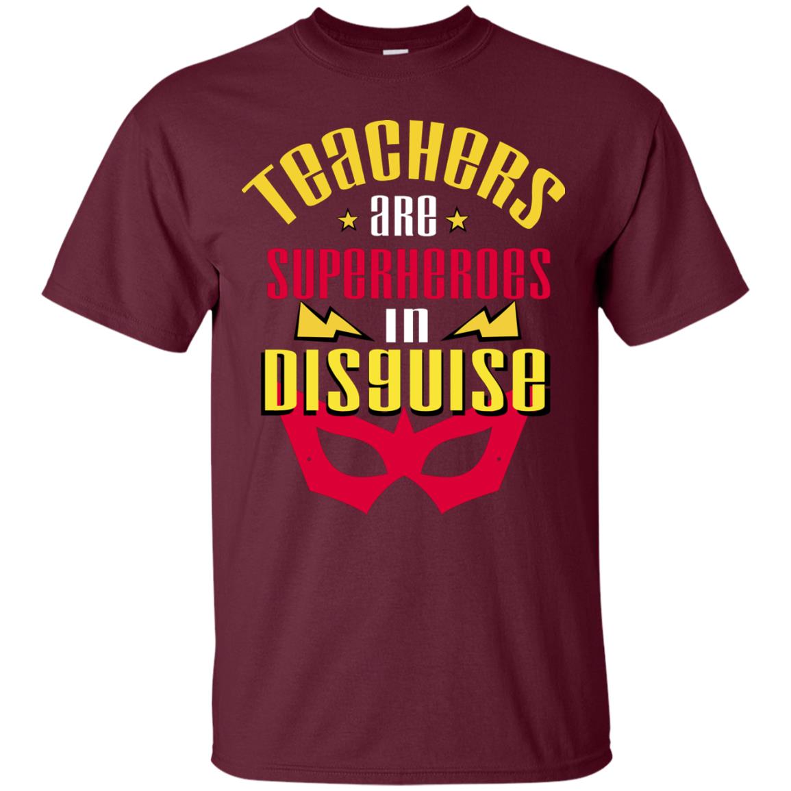 Teachers Are Superheroes In Disguise Movie Fan T-shirt Maroon