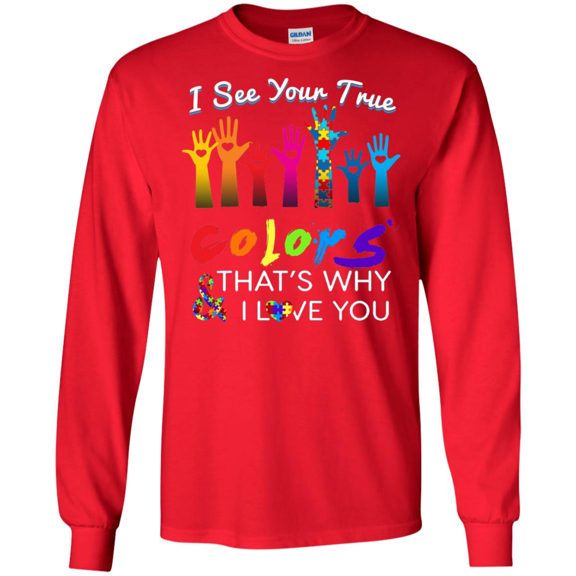 I See Your True Colors Hands Autism Awareness Shirt Red