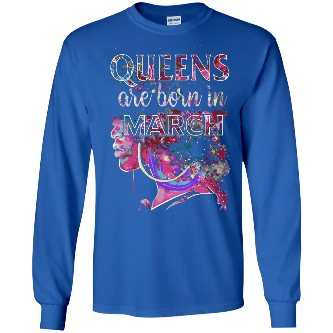 Birthday T-shirt Queens Are Born In March Royal