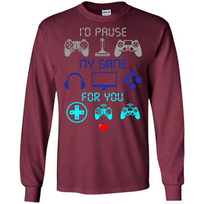 Gamer T-shirt I'd Pause My Game For You Maroon