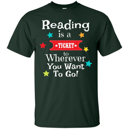 Reading Is A Ticket To Wherever You Want To Go Bookworm T-shirt Forest