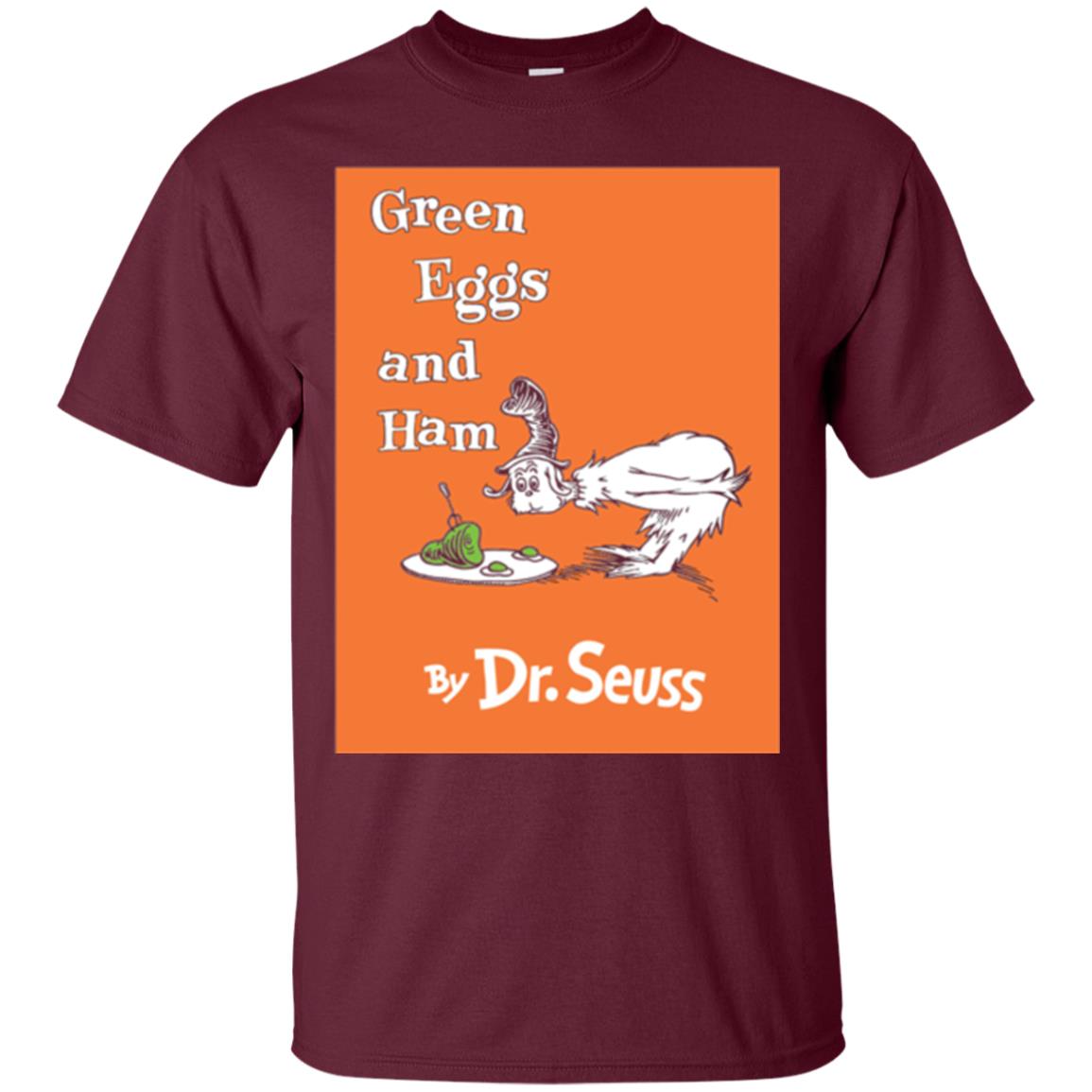 Green Eggs And Ham By Dr. Seuss National Wear Red Day T-shirt Maroon