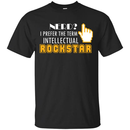 Nerd I Prefer The Term Intellectual Rockstar Coder T-shirt Black