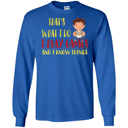 That's What I Do I Play Games And I Know Things Gaming Lovers Shirt Royal